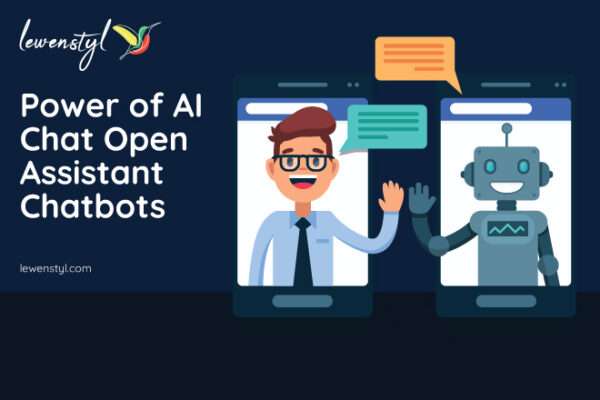 Exploring the Power of AI Chat Open Assistant Chatbots AI Chat Open Assistant Chatbots