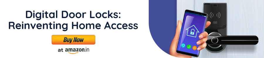 Digital Door Locks:
Reinventing Home Access