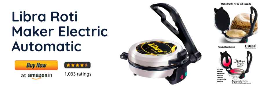 Libra Roti
Maker Electric
Automatic