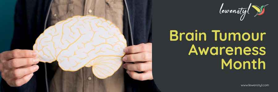 Brain Tumour Awareness Month: In the Best Way Explained